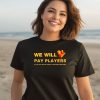 Brent Blum Wearing We Will Pay Players If You Buy One Of These 1000 Amish Benches Shirt3