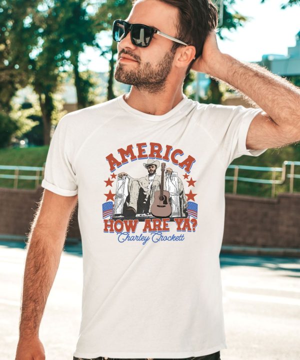 Charley Crockett America How Are Ya Shirt2