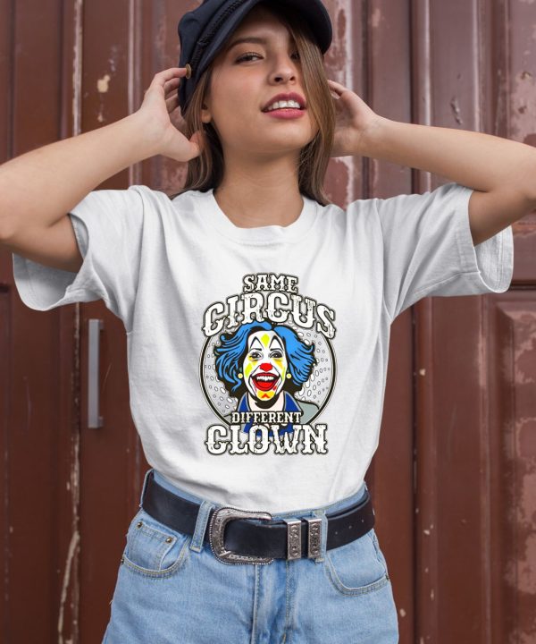 Clown World Store Same Circus Different Clown Shirt3