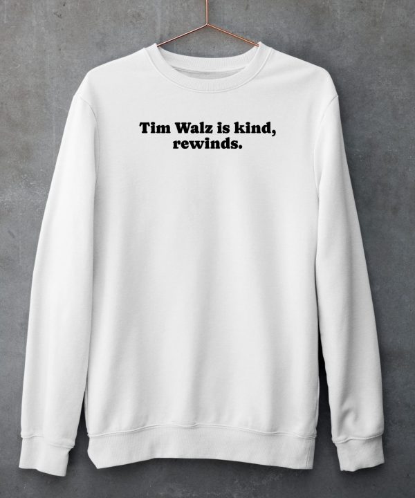 Cottonbureau Merch Shop Tim Walz Is Kind Rewinds Shirt5