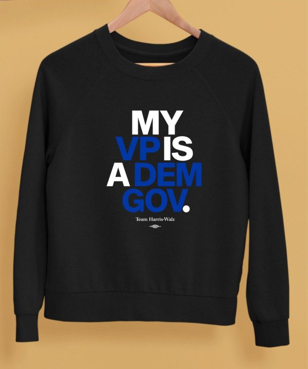 Democratic Governors Store My Vp Is A Dem Gov Shirt5