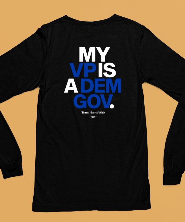 Democratic Governors Store My Vp Is A Dem Gov Shirt6