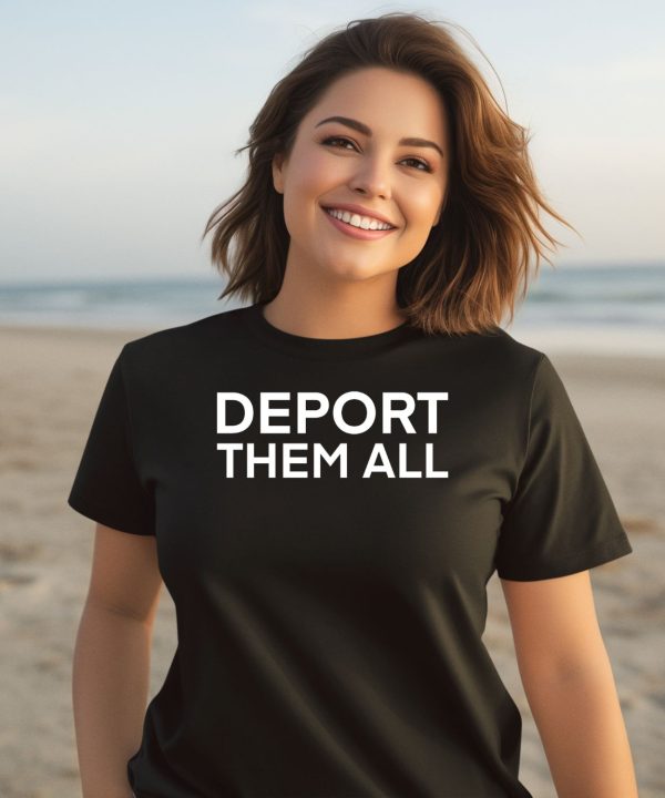 Dissenter Deport Them All Shirt3