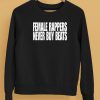 Donnie Houston Female Rappers Never Buy Beats Shirt4