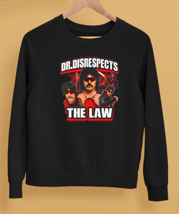 Dr Disrespects The Law New Shirt5