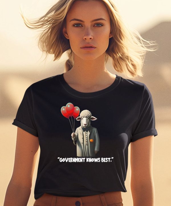 Funnyahhtees Merch Shop Government Knows Best Shirt1