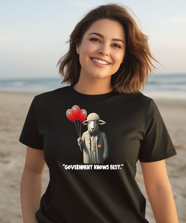 Funnyahhtees Merch Shop Government Knows Best Shirt3