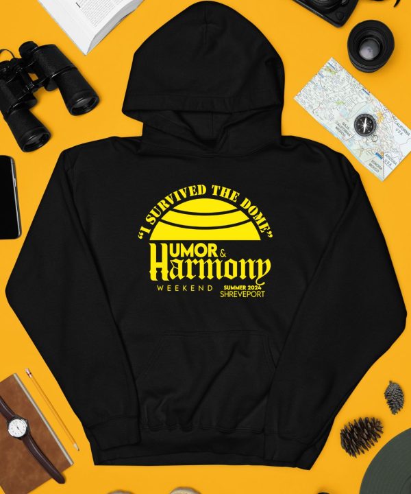 G Unit Merch Store I Survived The Dome Humor Harmony Weekend Shirt3