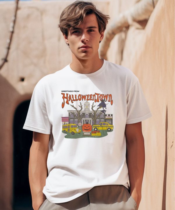 Greetings From Halloweentown Shirt0