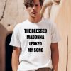 Jadethirlwall The Blessed Madonna Leaked My Song Shirt0