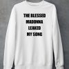 Jadethirlwall The Blessed Madonna Leaked My Song Shirt5