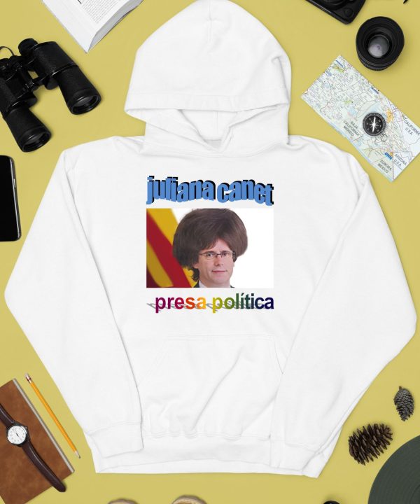 Juliana Canet Presa Politica Shirt4