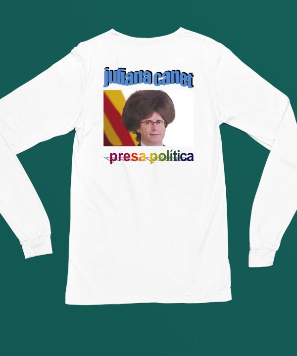 Juliana Canet Presa Politica Shirt6