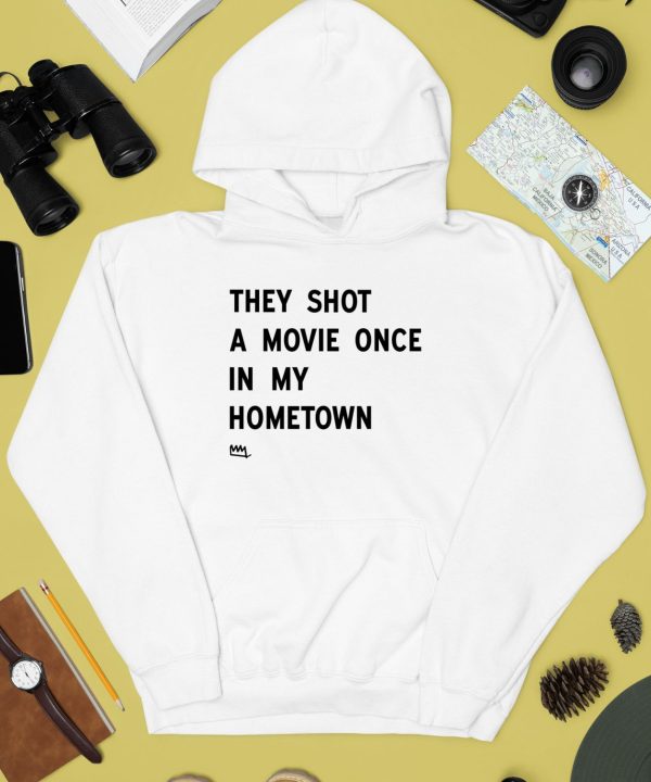 Justin Trudeau They Shot A Movie Once Ain My Hometown Shirt4