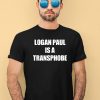 Logan Paul Is A Transphobe Shirt2