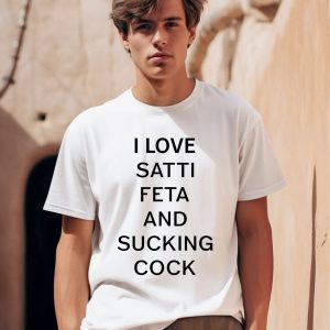 Marina Satti I Love Satti Feta And Fucking Cock Shirt