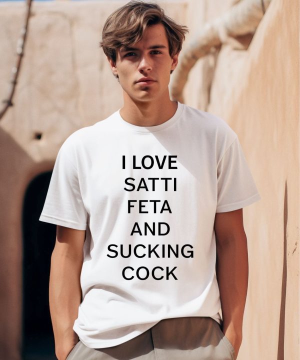 Marina Satti I Love Satti Feta And Fucking Cock Shirt