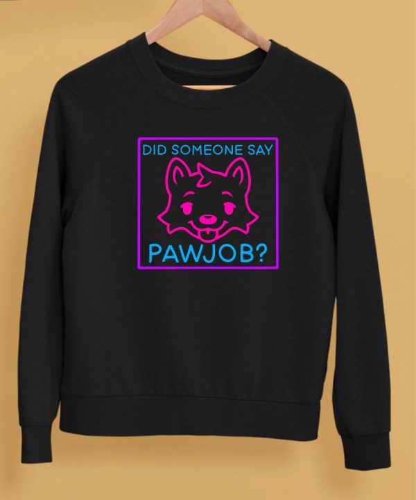 Meatsuperstar Did Someone Say Pawjob Shirt5