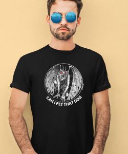 Punk With A Camera Merch Moth Man Can I Pet That Dog SpadeInk Shirt2