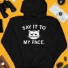 Raygun Say It To My Face Shirt4