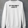 Roger Clemens If You Dont Like It Shirt5