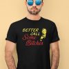 Saul Goodman Better Call Some Bitches Shirt2