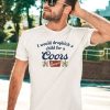 Unethicalthreads Merch Store I Would Dropkick A Child For A Coors Banquet Shirt2