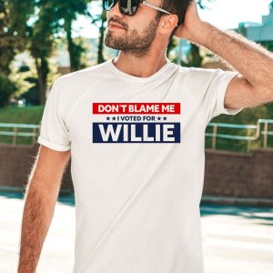 Willienelson Shop Merch Dont Blame Me I Voted For Willie Shirt