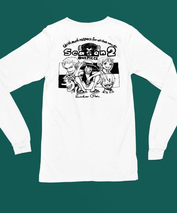 With Much Respect For All That You Do Season2 One Piece Shirt6