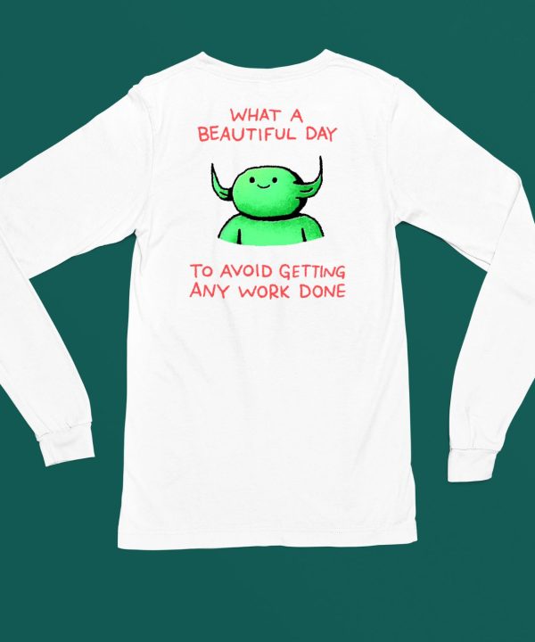 Wizard Of Barge What A Beautiful Day To Avoid Getting Any Work Done Shirt6