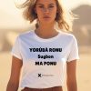 Yorb Ronu Sugbon Ma Ponu Shirt1