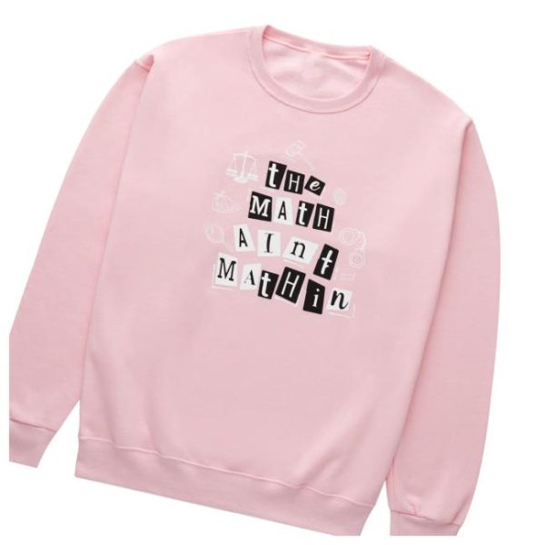 kenny Annie Elise Merch Store The Math Aint Mathin Sweatshirta