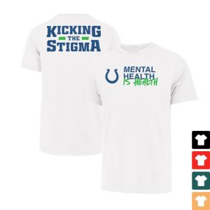 kenny Colts Shop Unisex 47 White Indianapolis Colts Mental Health Is Health Kicking The Stigma Franklin T Shirt