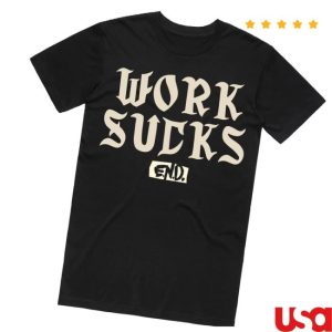 kenny Emos Not Dead Merch Store Work Sucks Teea kenny Emos Not Dead Merch Store Work Sucks Teea