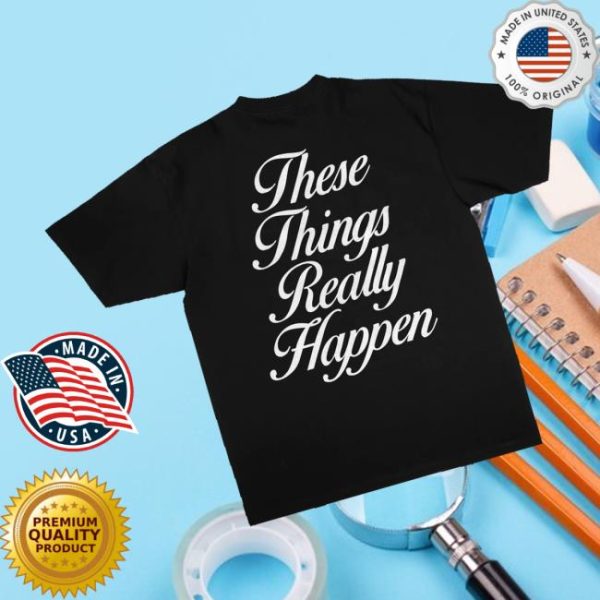 kenny G Eazy Merch Store These Things Really Happen Statement Black Teea