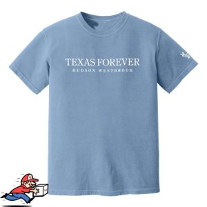 kenny Hudson Westbrook Merch Store Shop Texas Forever Comfort Colors Adult Tee