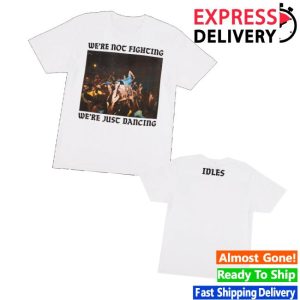 kenny Idles Band Shop Merch We'Re Not Fighting White T Shirtv kenny Idles Band Shop Merch We'Re Not Fighting White T Shirtv