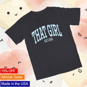 kenny Kat Luna Merch Store That Girl Graphite Shirta kenny Kat Luna Merch Store That Girl Graphite Shirta