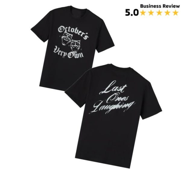 kenny Octobersveryown Merch Store Last Ones Laughing T Shirtv