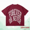 kenny Rhebornclo Merch Store Blurry Forever Or Never Tee Burgundy White