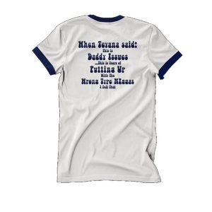 kenny Teyana Taylor Shop Store Daddy Issues Ringer T Shirtv kenny Teyana Taylor Shop Store Daddy Issues Ringer T Shirtv