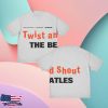 kenny The Beatles Merch Store Twist And Shout T Shirtaa