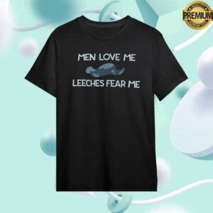 kenny Sharkrobot Merch Store Spindlehorse Men Love Me Leeches Fear Me Shirt