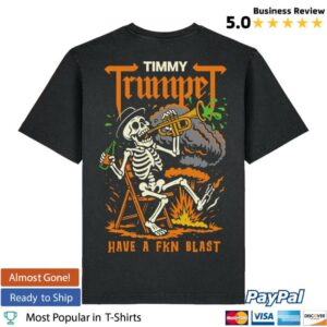 kenny Timmy Trumpet Merch Store Have A Fkn Blast Teea
