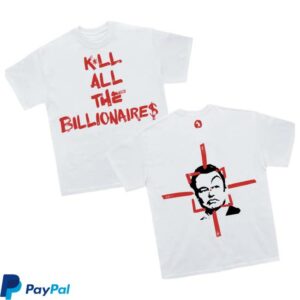kenny Artistfirst Merch Store Mudrat Kill All The Billionaires T Shirt Whitea kenny Artistfirst Merch Store Mudrat Kill All The Billionaires T Shirt Whitea