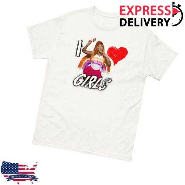 kenny Drag Queen Merch Store Kori King I Love Girls Unisex T Shirtv