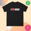 kenny Drag Queen Merch Store Kori King I Love Kori Unisex T Shirtr