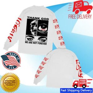 kenny Lonely Hearts Club Merch Store Thank God We Are Not Forever Premium Long Sleeve T Shirtv