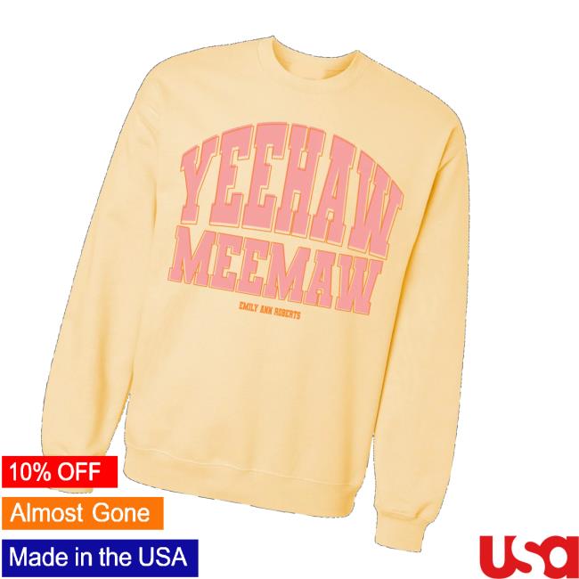 kenny Emily Ann Merch Store Yeehaw Meemaw Crewneckv kenny Emily Ann Merch Store Yeehaw Meemaw Crewneckv