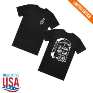 kenny Corey Kent Merch Store Somethings Gonna Kill Me Black T Shirtv